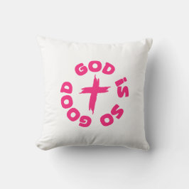 god is so good kissen