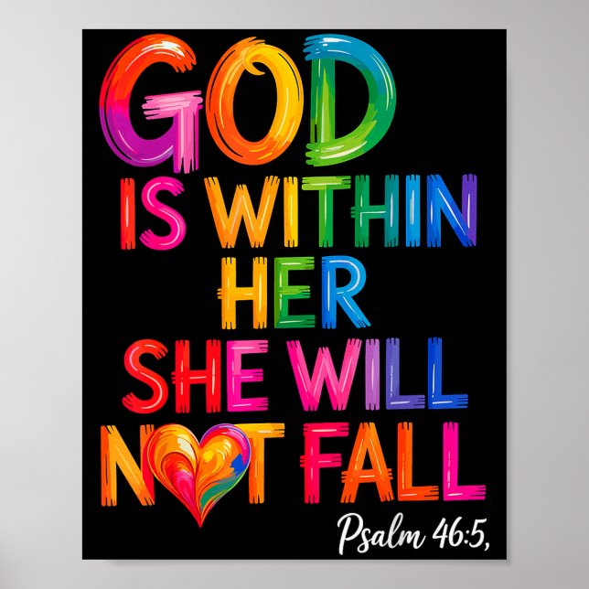 God Is Within Her She Will Not Fall Psalm 46-5  Poster (Vorne)
