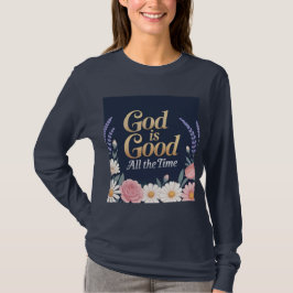 God ist allezeit gut T-Shirt