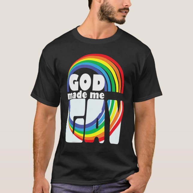 GOD MADE ME GAY RAINBOW IN LETTERS T-Shirt (Vorderseite)