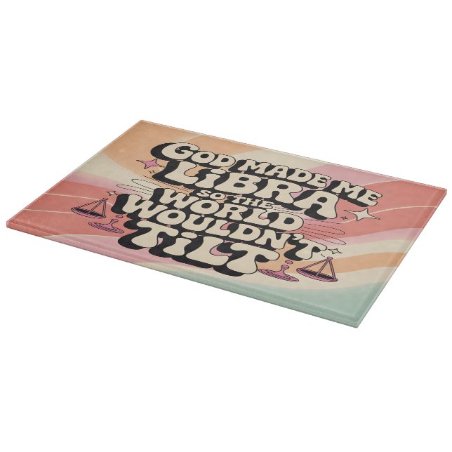 God Made Me Libra Cutting Board Schneidebrett (Ecke)