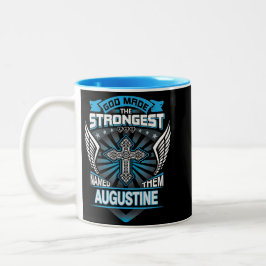 God Made The Strongest And Named Them Augustine Zweifarbige Tasse