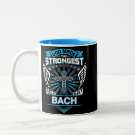 God Made The Strongest And Named Them Bach Zweifarbige Tasse