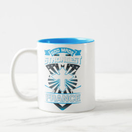 God Made The Strongest And Named Them France Zweifarbige Tasse