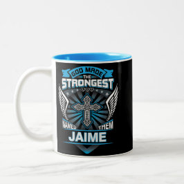 God Made The Strongest And Named Them Jaime Zweifarbige Tasse