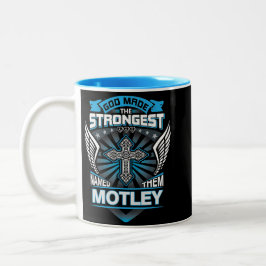 God Made The Strongest And Named Them Motley Zweifarbige Tasse
