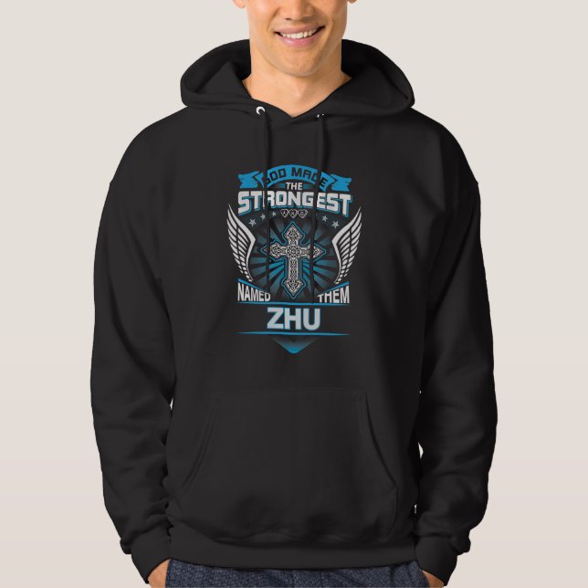 God Made The Strongest And Named Them Zhu Hoodie (Vorderseite)