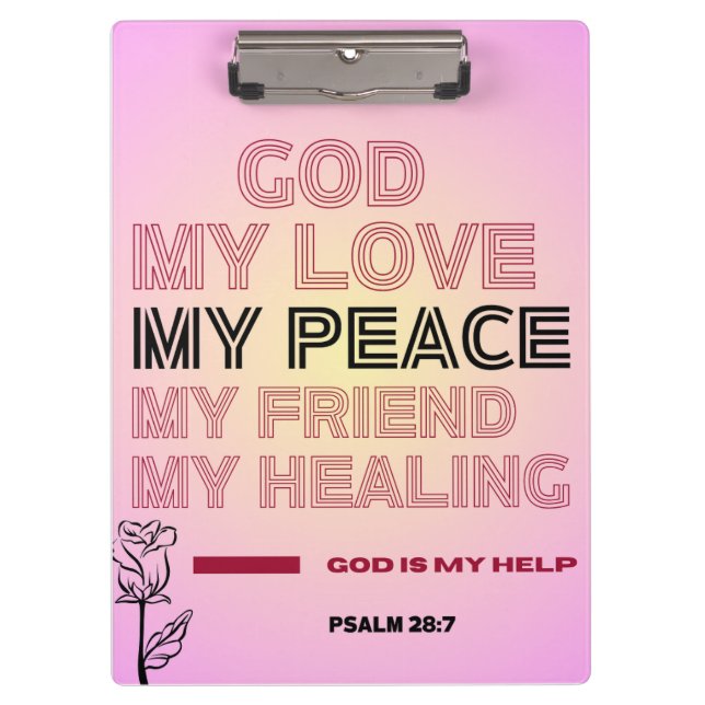   God, My Love & Help Psalm 28:7  Klemmbrett (Vorderseite)