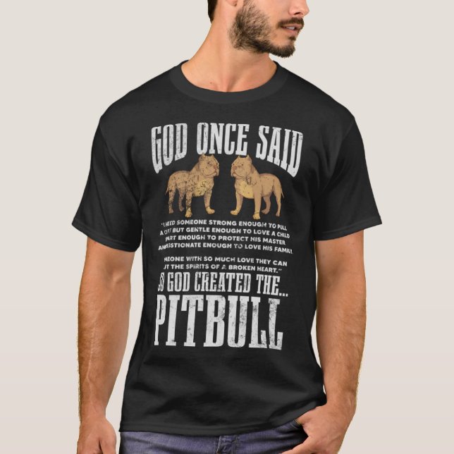 God Once Said So God Created Pitbull Dog Christian T-Shirt (Vorderseite)