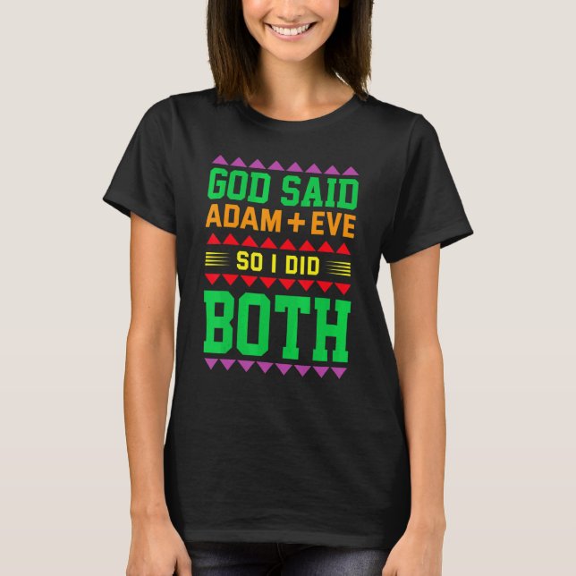 God Said Adam + Eve So I Did Both Lesbian Gay Bise T-Shirt (Vorderseite)