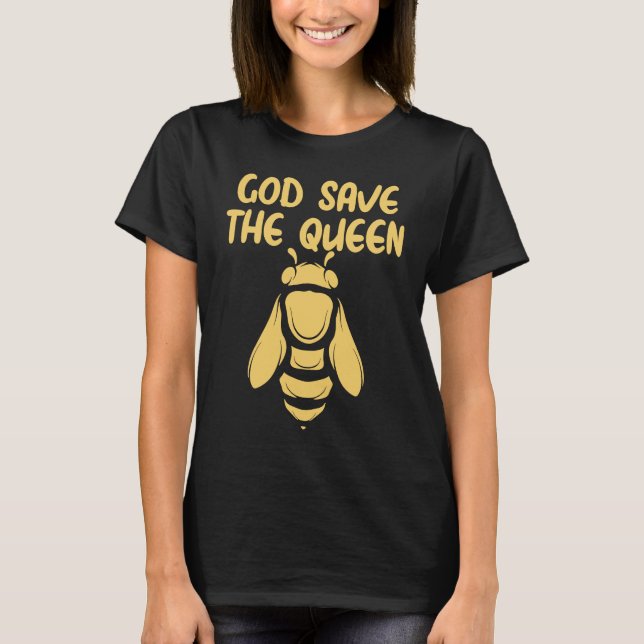 God Save The Queen  Beekeeping Environmentalist Be T-Shirt (Vorderseite)