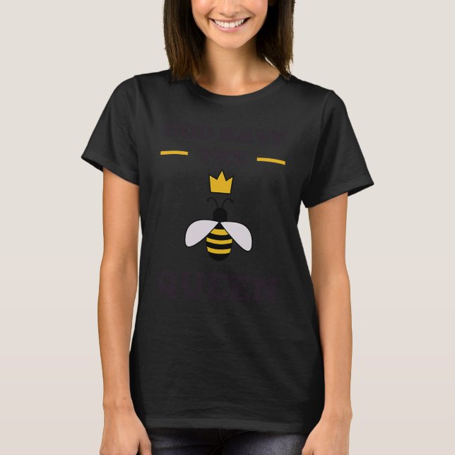 God Save The Queen Funny Pun Bee Lover Beekeeper C T-Shirt (Vorderseite)