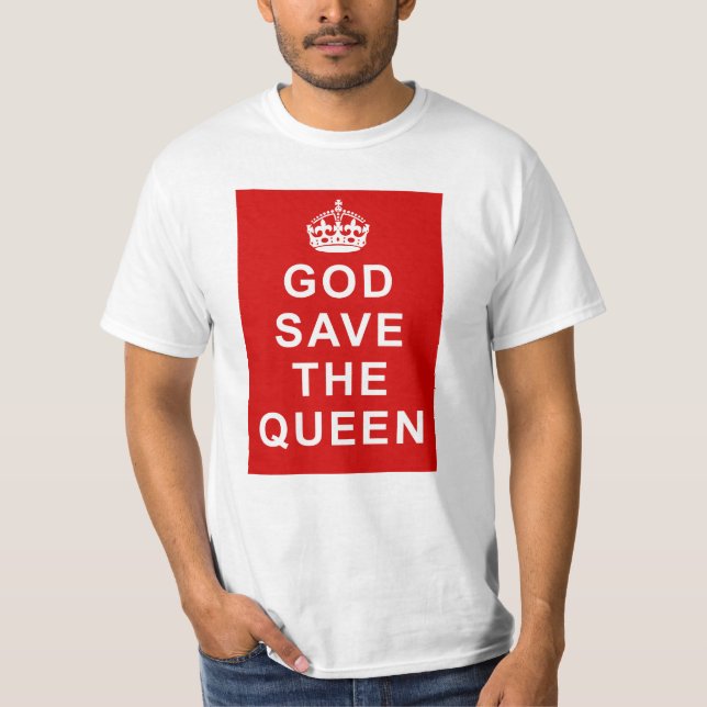 God Save the Queen T-Shirts, Taschen, Geschenke T-Shirt (Vorderseite)