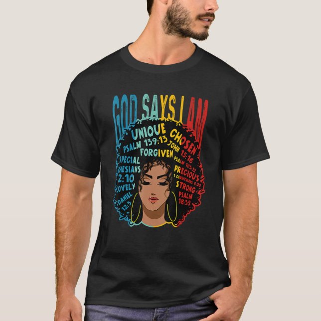 God Say I Am Powerful Black Melanin History Month T-Shirt (Vorderseite)