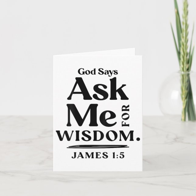 God Says Ask Me For Wisdom James 1 5 Christian (on Karte (Vorderseite)