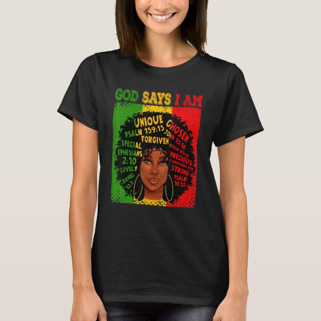 God Says I Am Black History Afro Black Women T-Shirt (Vorderseite)