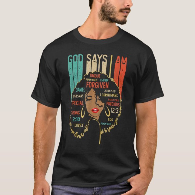 God Says I Am Black History Queen Melanin Afro Afr T-Shirt (Vorderseite)
