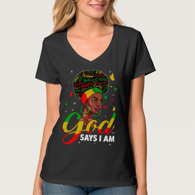 God Says I Am Black Melanin History Month Pride Bl T-Shirt (Vorderseite)
