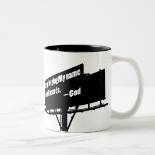 God Says Quit It Billboard Tasse