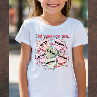 God Says You Are... Christian Valentine's Tee