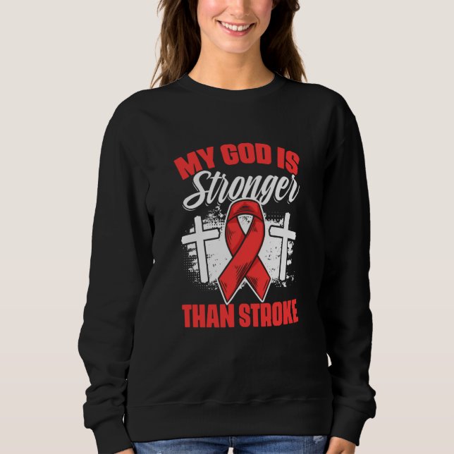 God Stronger Stroke Survivor Red Ribbon Stroke Awa Sweatshirt (Vorderseite)
