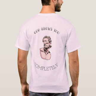 GOD WEISS, DASS SIE VOLLSTÄNDIG SIND T-Shirt