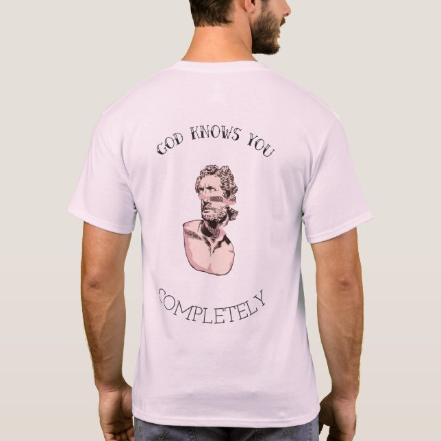GOD WEISS, DASS SIE VOLLSTÄNDIG SIND T-Shirt (Rückseite)