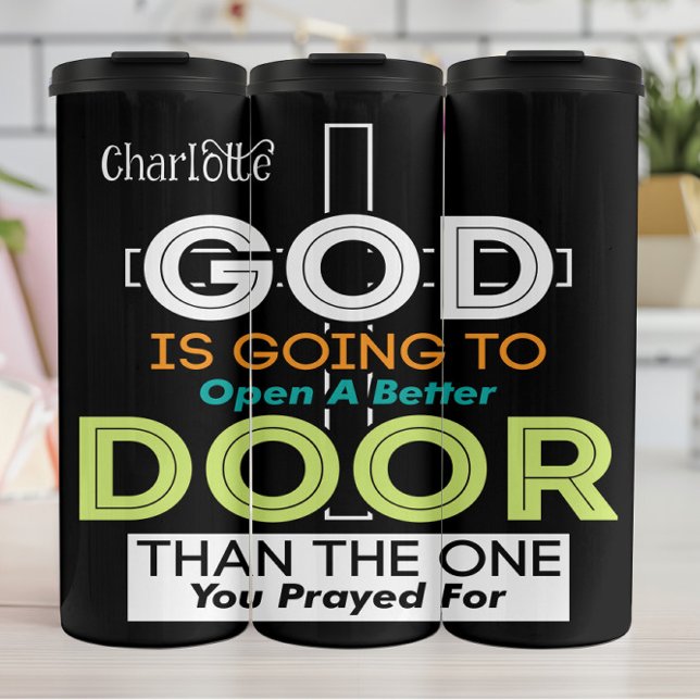 God Will Open Better Door Thermosbecher (Von Creator hochgeladen)