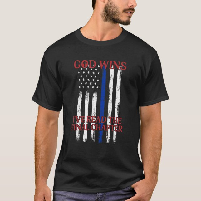 God Wins I ve Read The Final Chapter American Flag T-Shirt (Vorderseite)