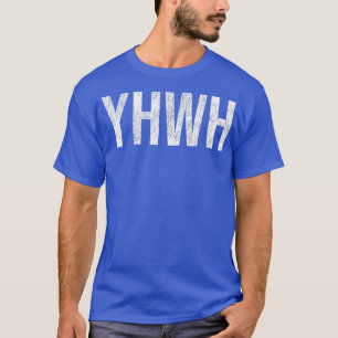 God YHWH in Hebrew Meaning Tetragrammaton Yahweh F T-Shirt