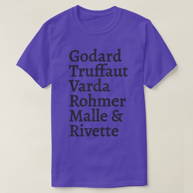 Godard Truffaut Varda Rohmer Malle Rivette Französ T-Shirt (Design vorne)