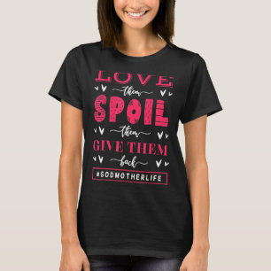 Godchild Liebe und Spoke Godmutter Leben Godeltern T-Shirt