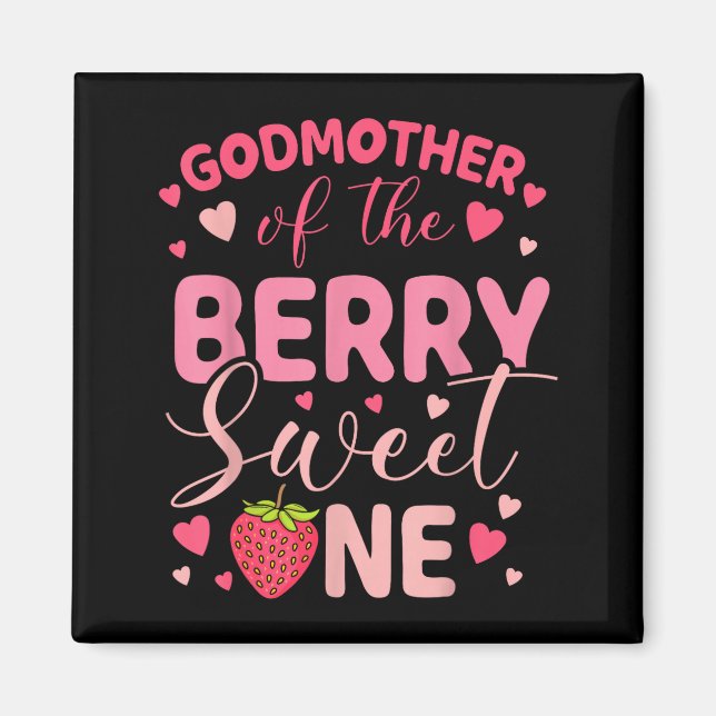 Godmother of the berry sweet one strawberry first magnet (Vorne)
