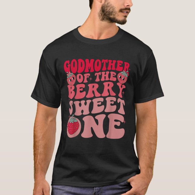 Godmother of The Berry Sweet One Strawberry First  T-Shirt (Vorderseite)