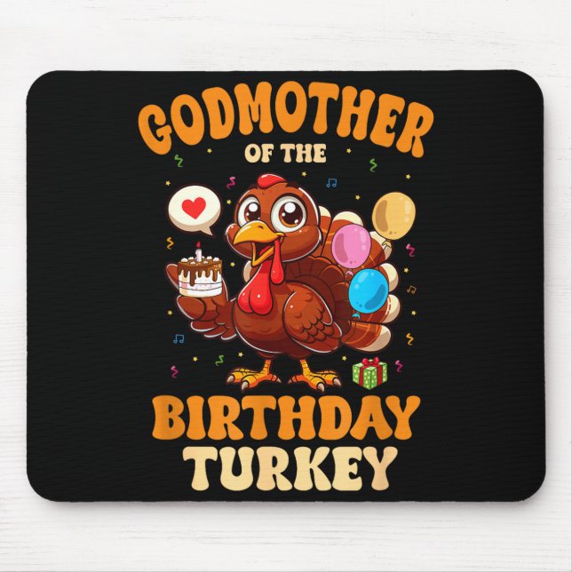 Godmother Of The Birthday Turkey Family 1st Birthd Mousepad (Vorne)