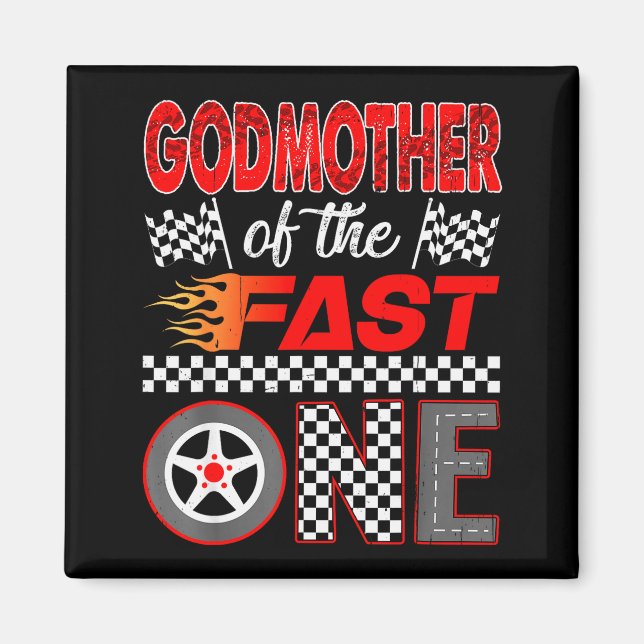 Godmother Of The Fast One First Birthday Racing Ca Magnet (Vorne)