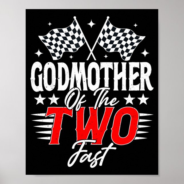 Godmother Of The Two Fast Second Birthday Racing C Poster (Vorne)