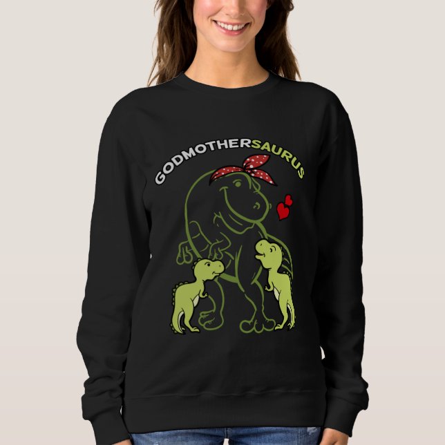 Godmothersaurus Godmother 2 Kids Rex Godparent's D Sweatshirt (Vorderseite)