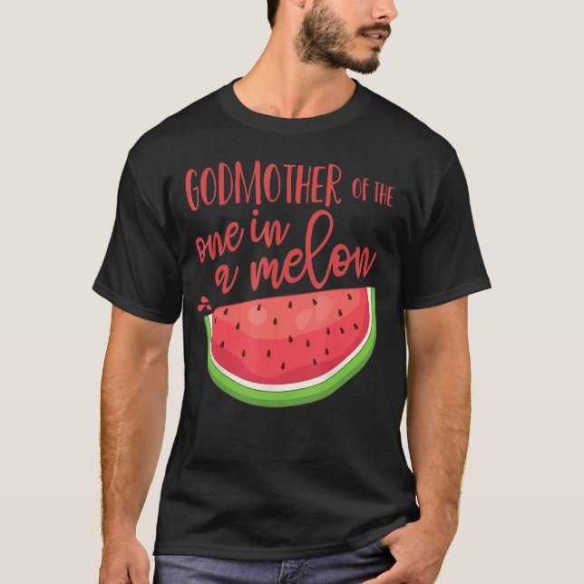 Godmutter Birthday One in Melon Watermelon T-Shirt (Vorderseite)
