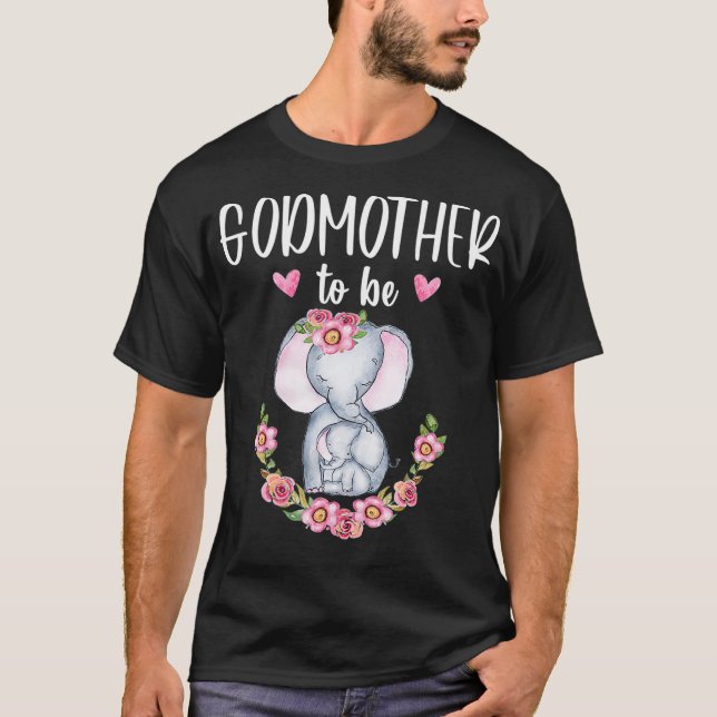 Godmutter soll Elephant Baby Showfloral sein _1 T-Shirt (Vorderseite)