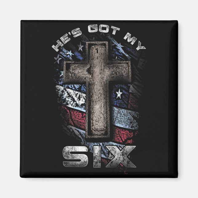 God's Got My Six!  Magnet (Vorne)