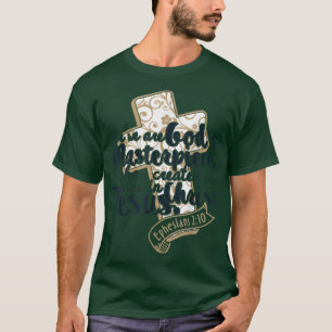 Gods Masterpiece Christlich Gift Bible Verse T-Shirt