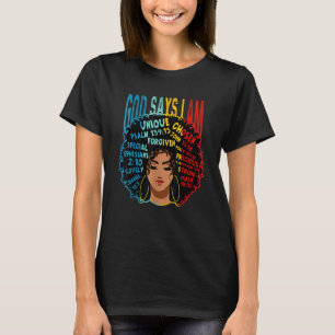 Gods sagen, ich bin Melanin Afro Frau schwarze Ges T-Shirt