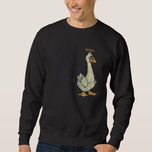 God's Silliest Goose   Sweatshirt (Vorderseite)