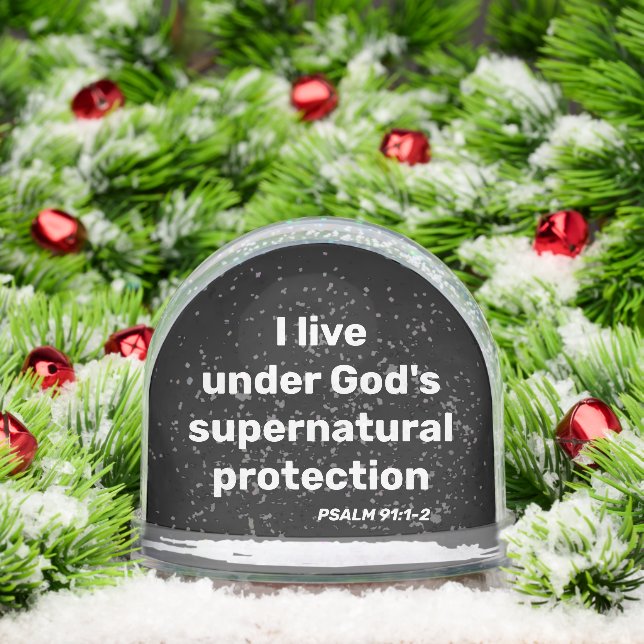 God's supernatural protection Psalm 91: 1-2 bible Schneekugeln (Weihnachten)