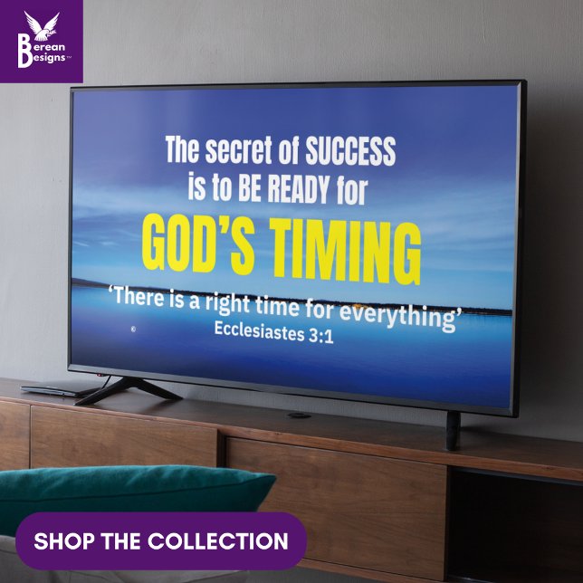 GOD'S TIMING Eccl 3v1 Christlich Frame Art für TV Poster (Christian GOD'S TIMING and inspirational Disraeli success quote art for display TV  and Bible text)