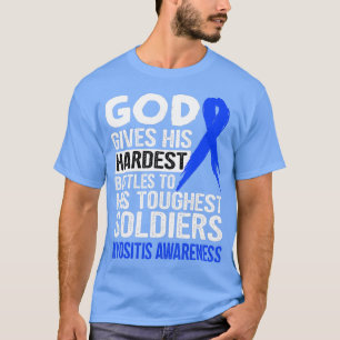 Gods touchest soldiers MYOSITIS AWARENESS  T-Shirt