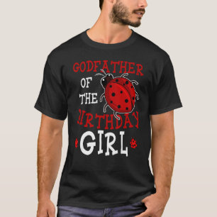 Godvater des Geburtstagskameraden Ladybug Bday Cel T-Shirt