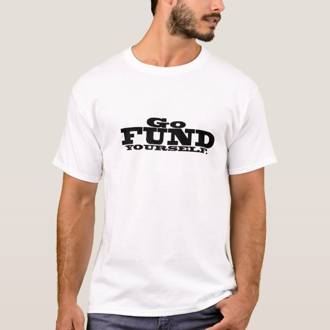GOFUND SICH T-Shirt (Vorderseite)