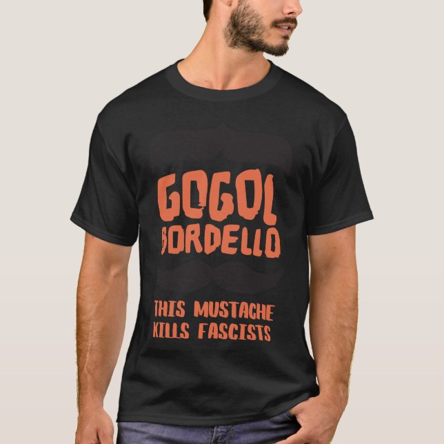gogol bordello this mustache kills fascists Classi T-Shirt (Vorderseite)